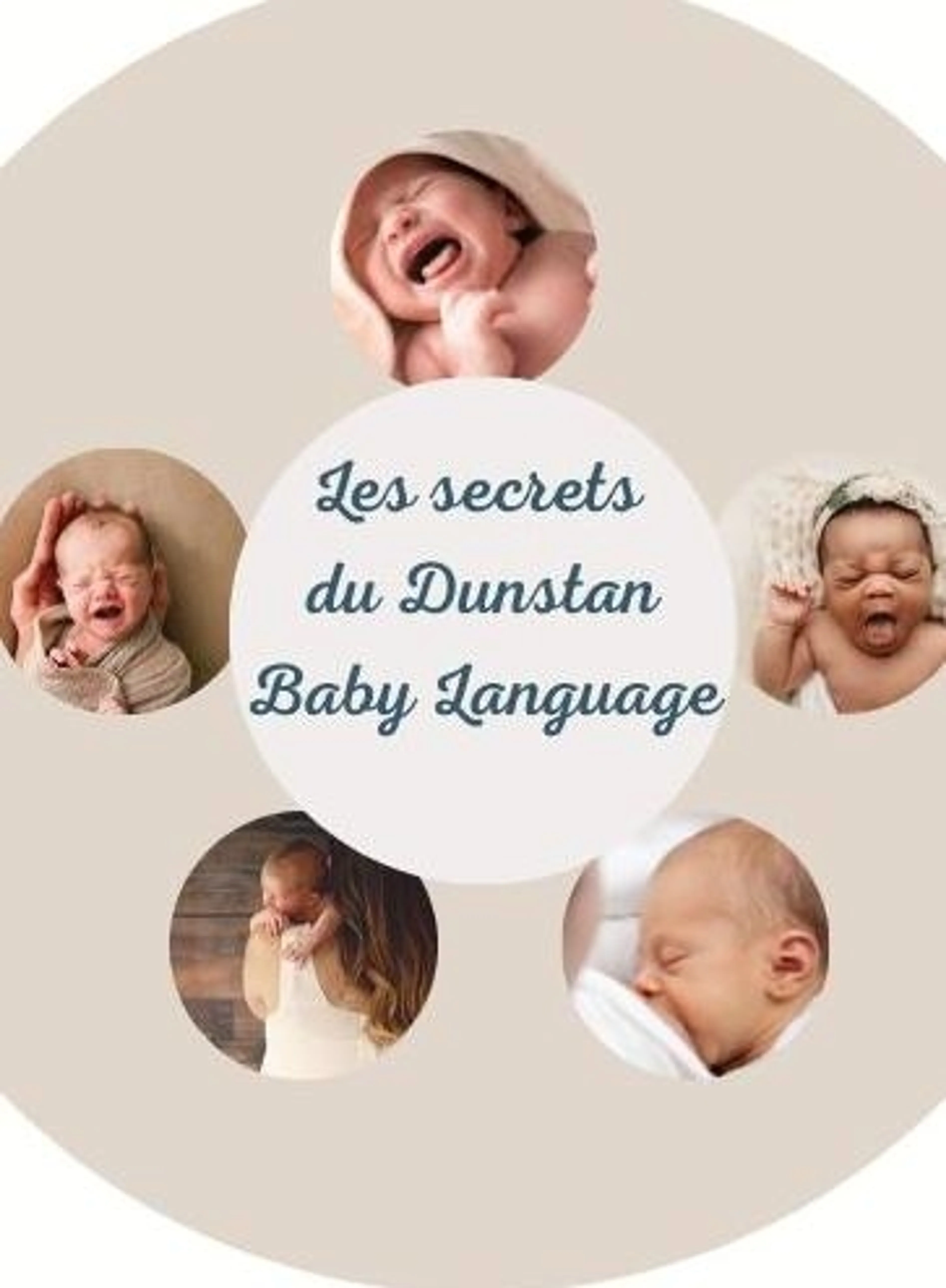 Image de présentation pour l'offre Apprendre à décoder les pleurs de bébé avec le Dunstan baby language par Valérie