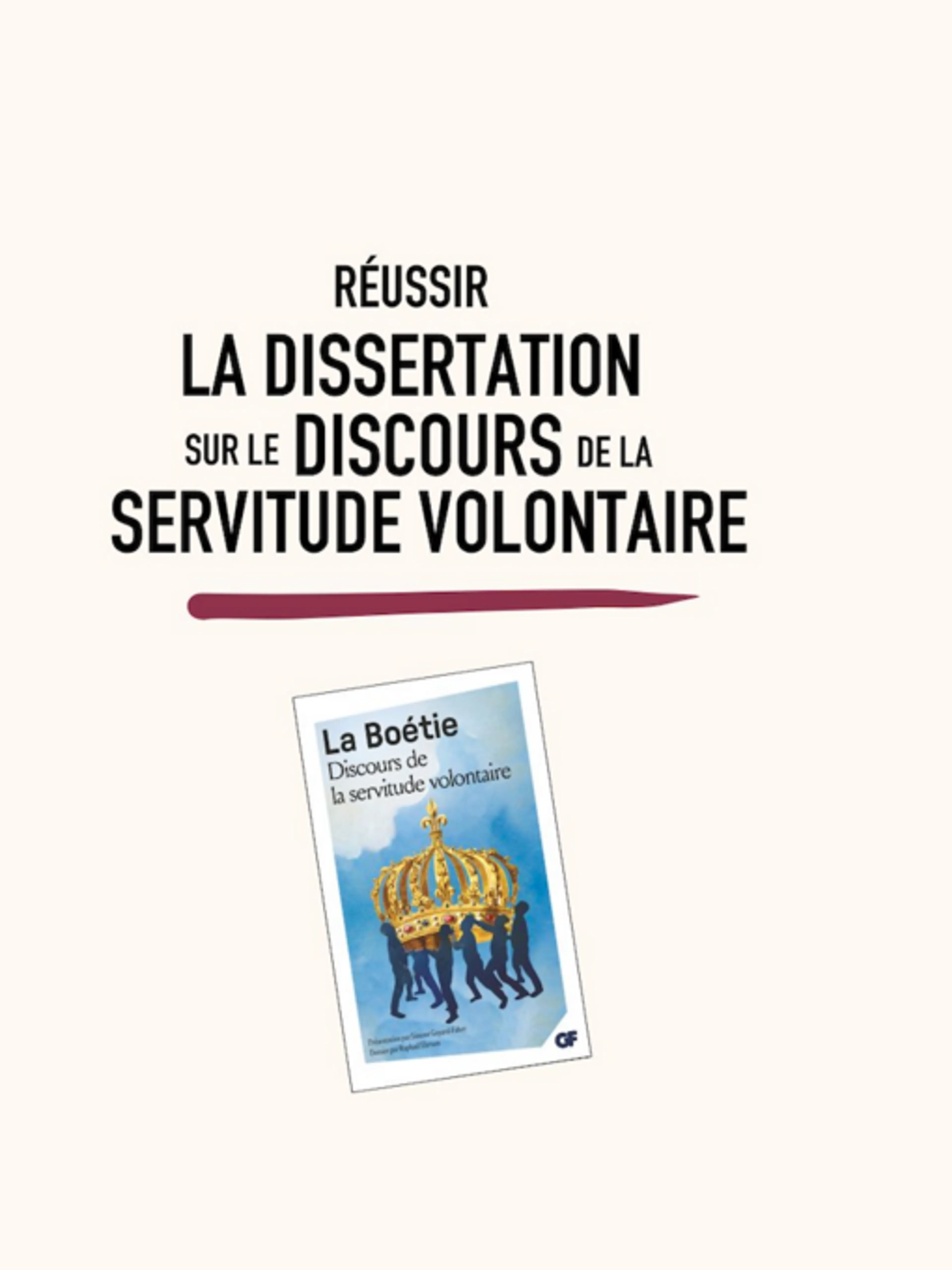 Réussir la dissertation sur Discours de la servitude volontaire 2026