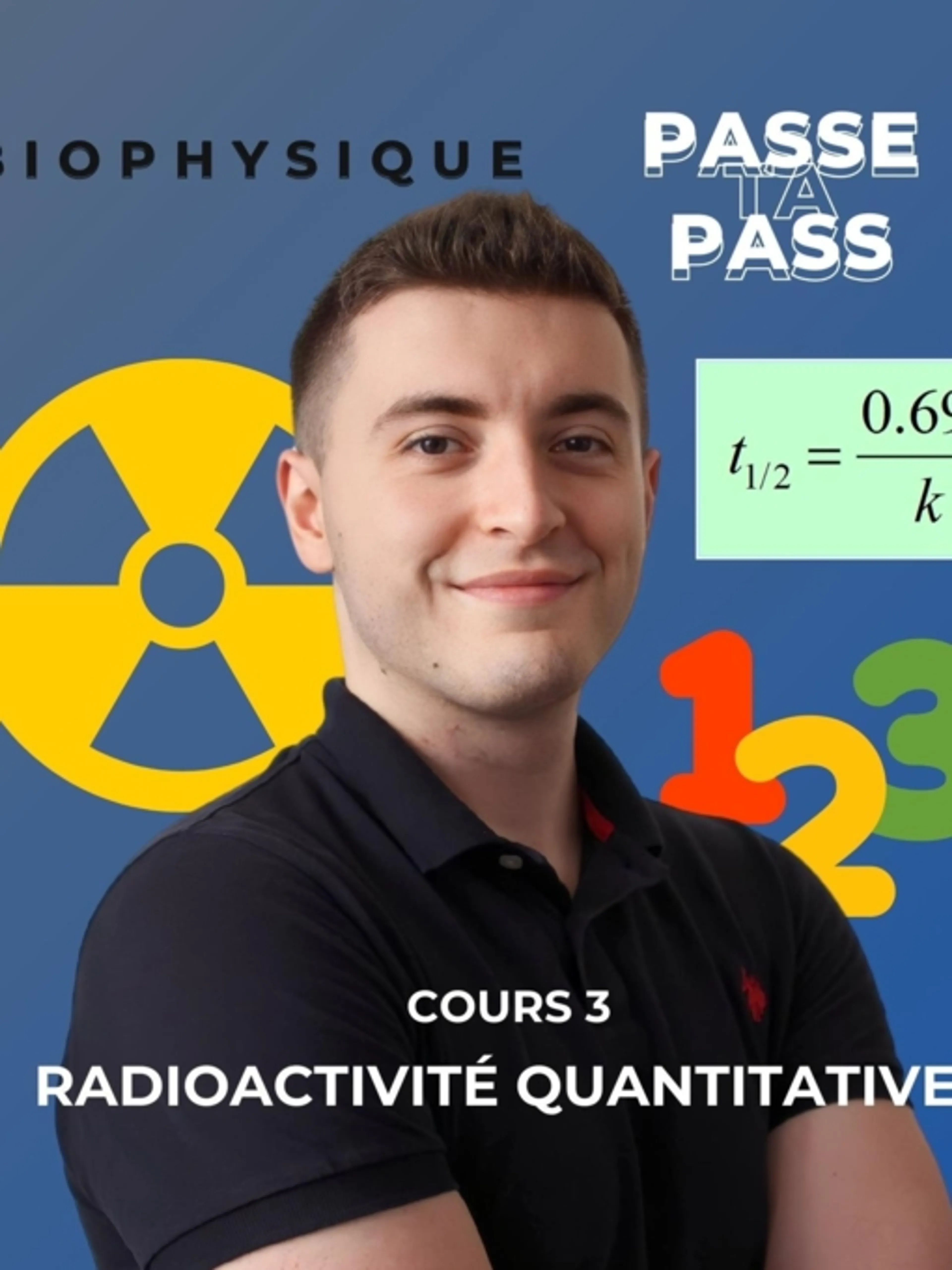 Image de présentation pour l'offre BIOPHYSIQUE 3 : Radioactivité quantitative
Équations exponentielles décroissantes, Temps de demi-vie, Constantes d’élimination par Passe Ta Pass