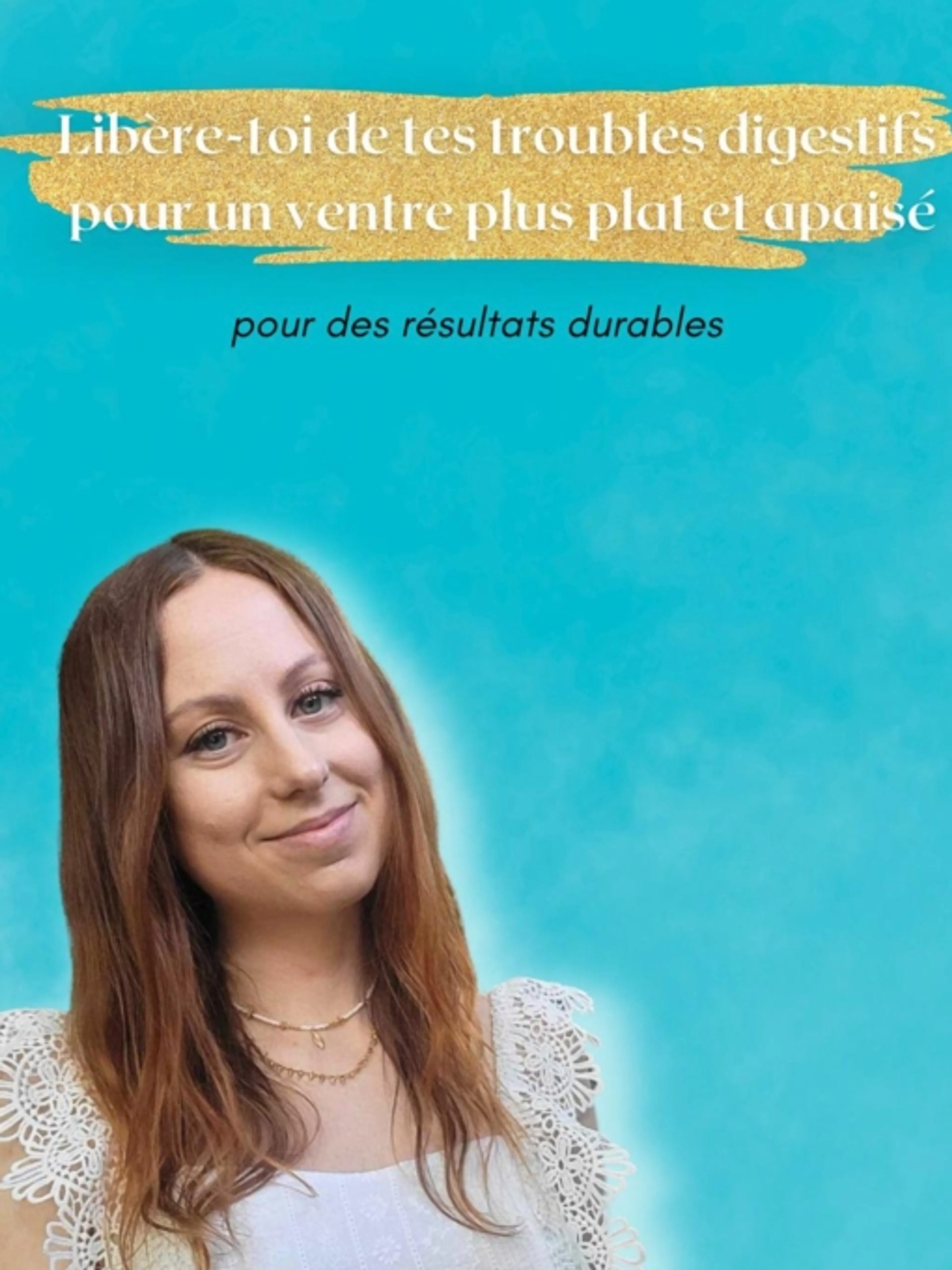 Se libérer de ses troubles digestifs de façon naturelle et durable avec une approche 360°