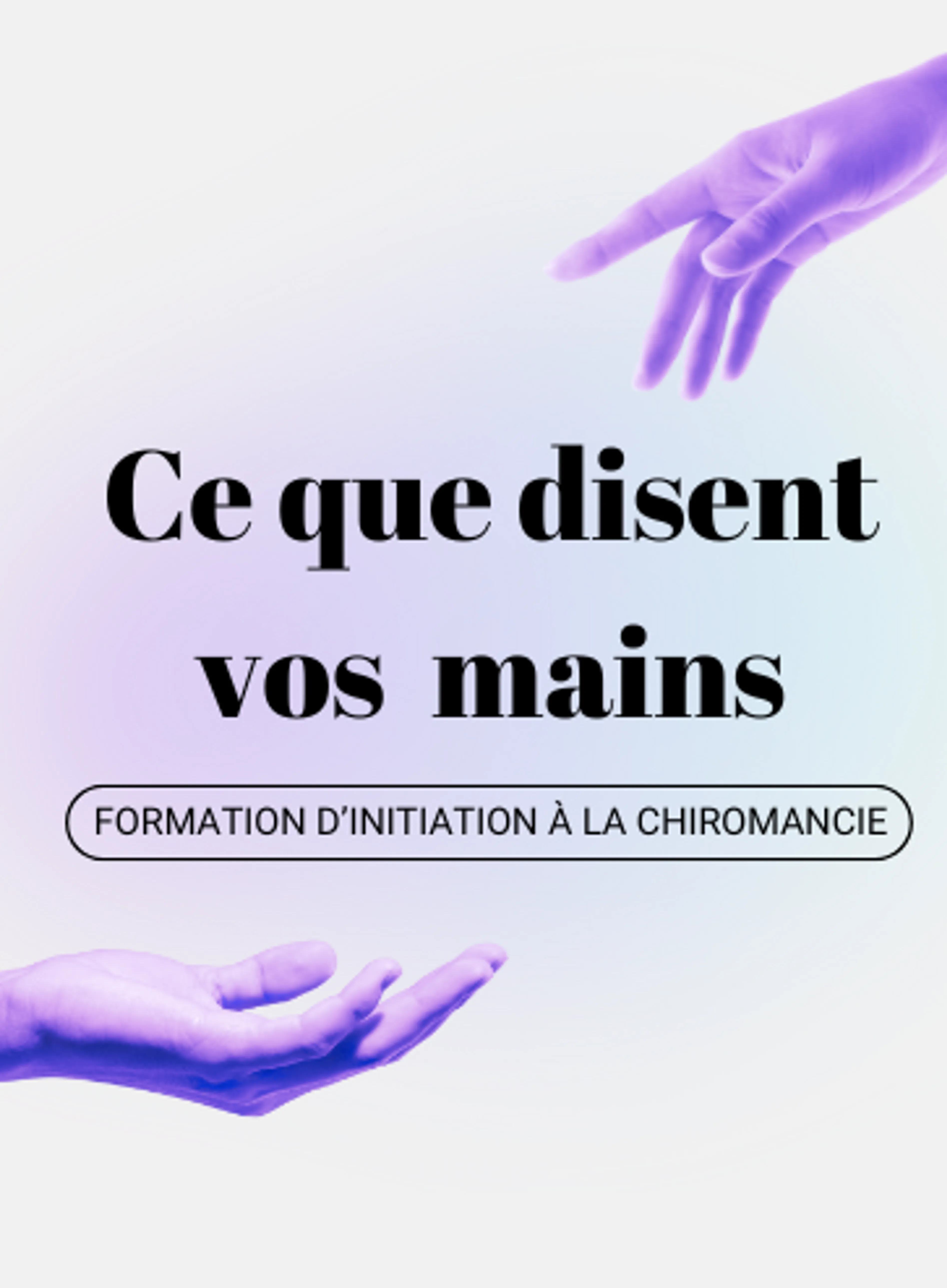 Formation d'initiation à la Chiromancie ✋🏼