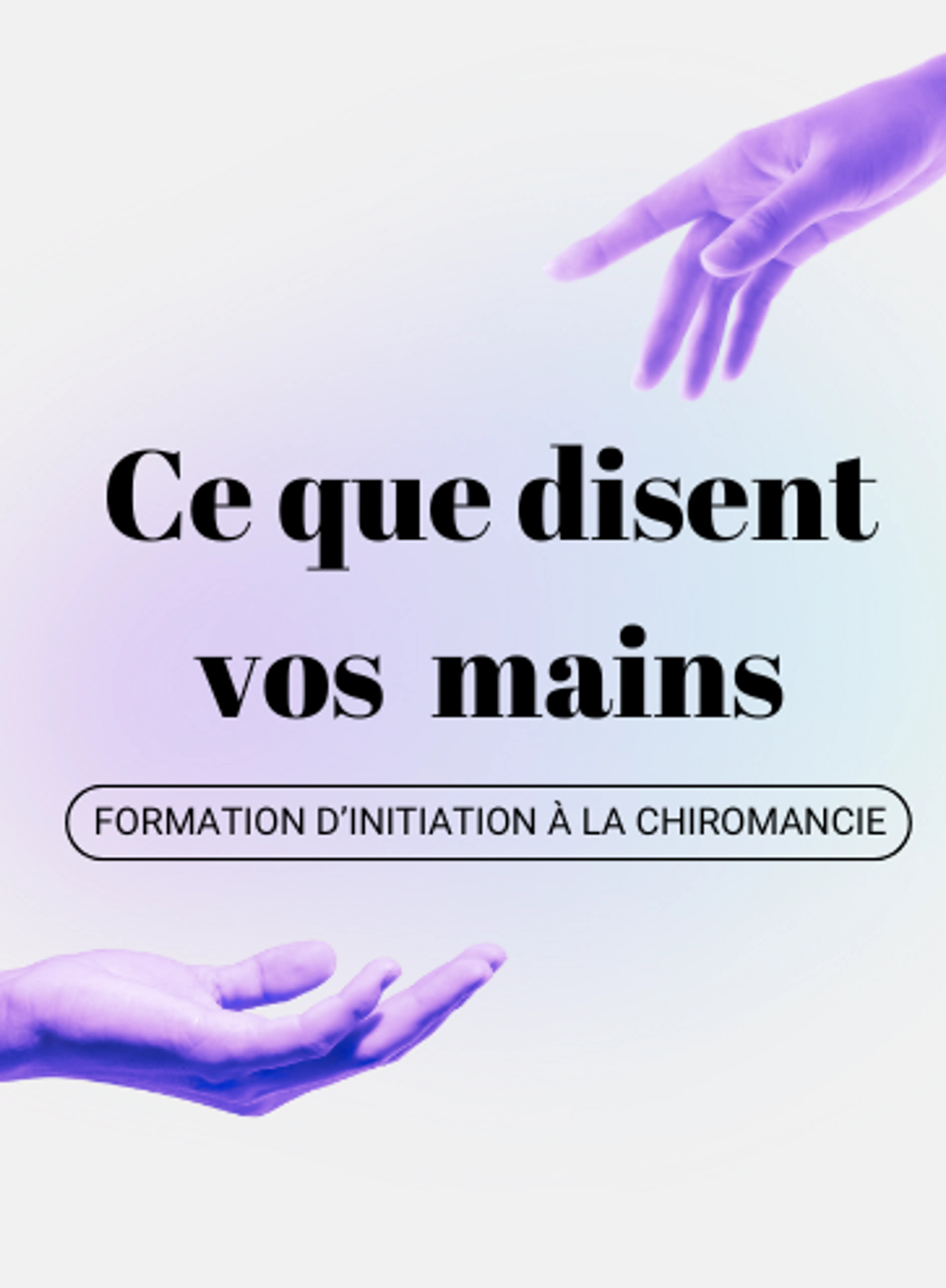 Image de présentation pour l'offre Formation d'initiation à la Chiromancie ✋🏼 par MamaFlorinha