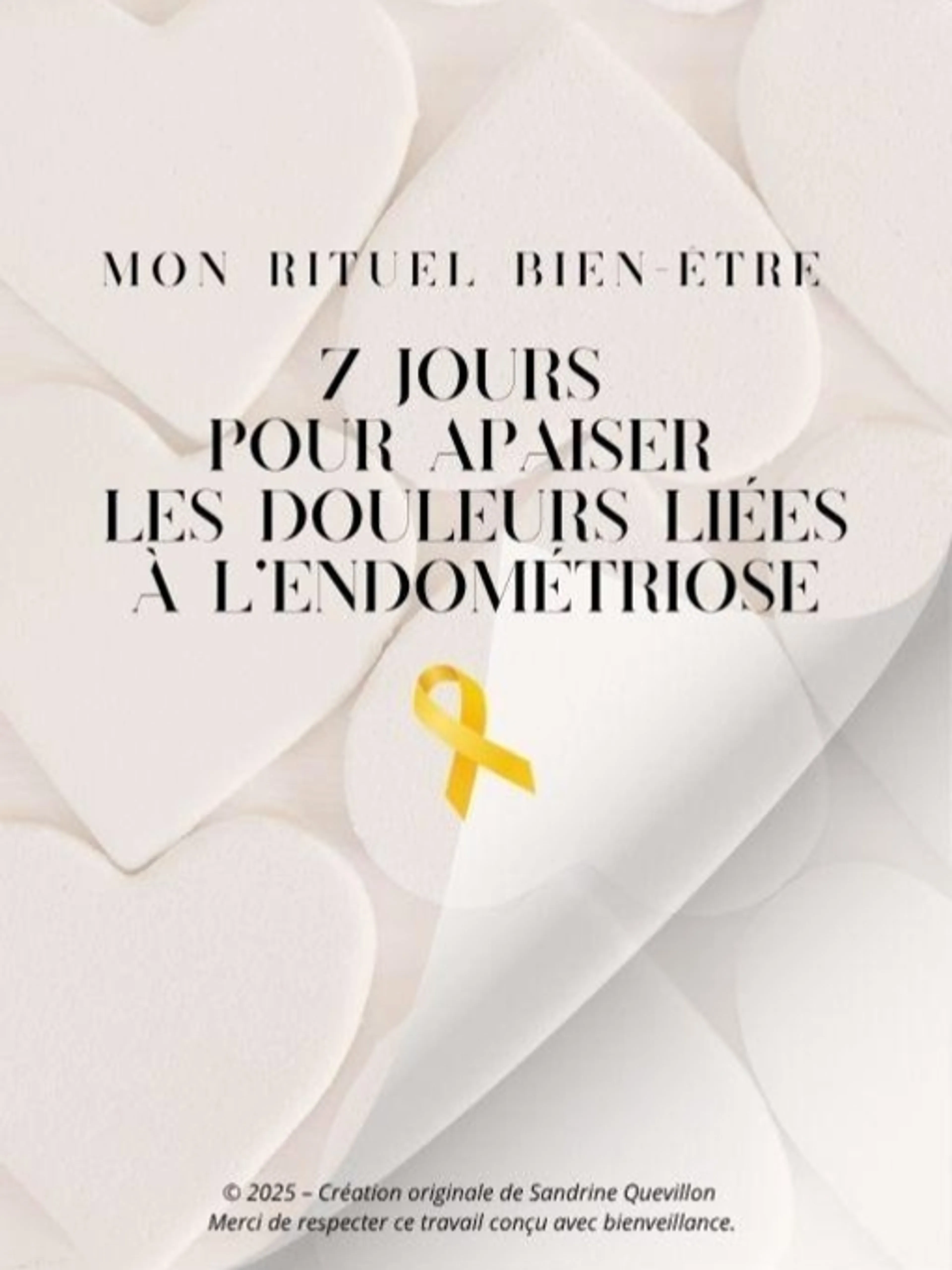 Image de présentation pour l'offre Mon rituel bien-être : 7 jours pour apaiser les douleurs liées à l'endométrisose par Sandrine QUEVILLON