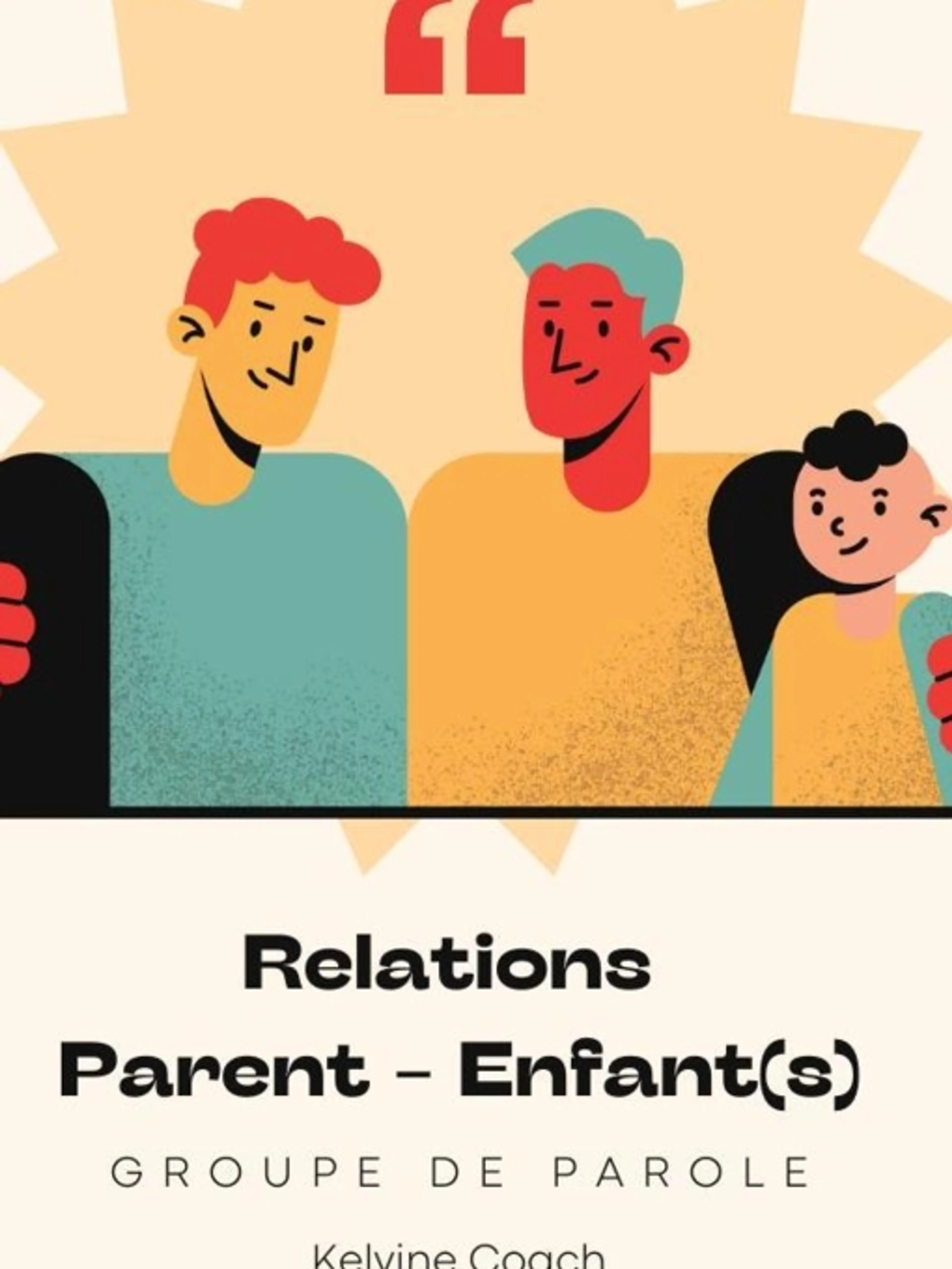 Image de présentation pour l'offre Atelier épanouissant : Dialogue Parent-Enfant pour des relations plus épanouies par Kelvine KCCONSULT'