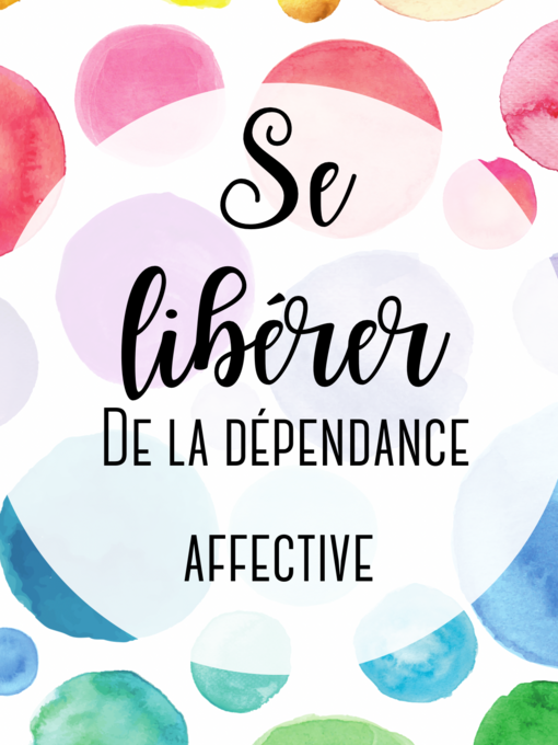 Offre Comprendre et se libérer de la dépendance affective 💚 | 29715 ...