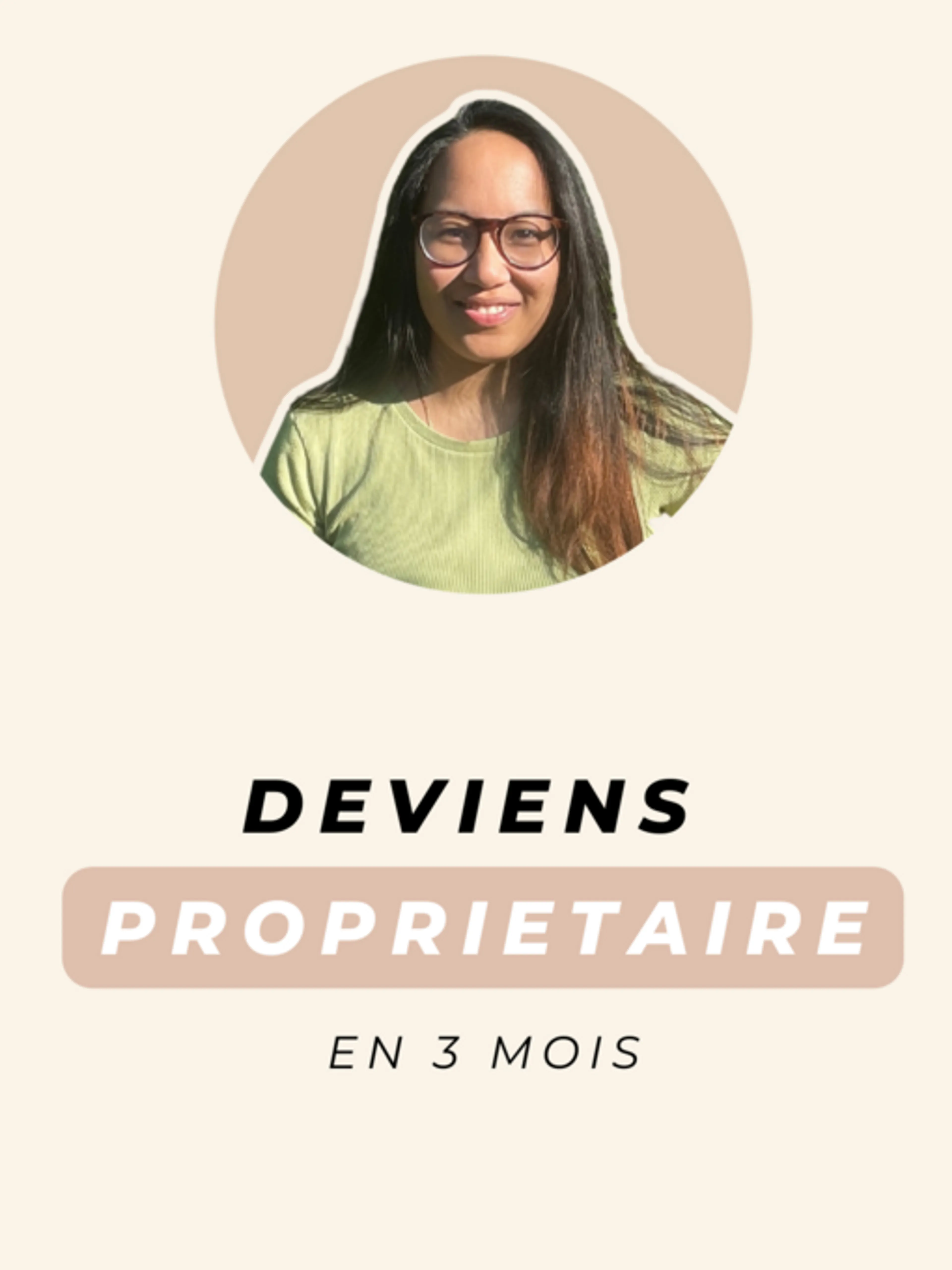 ✨ Je t'accompagne à devenir propriétaire en 3 mois ✨