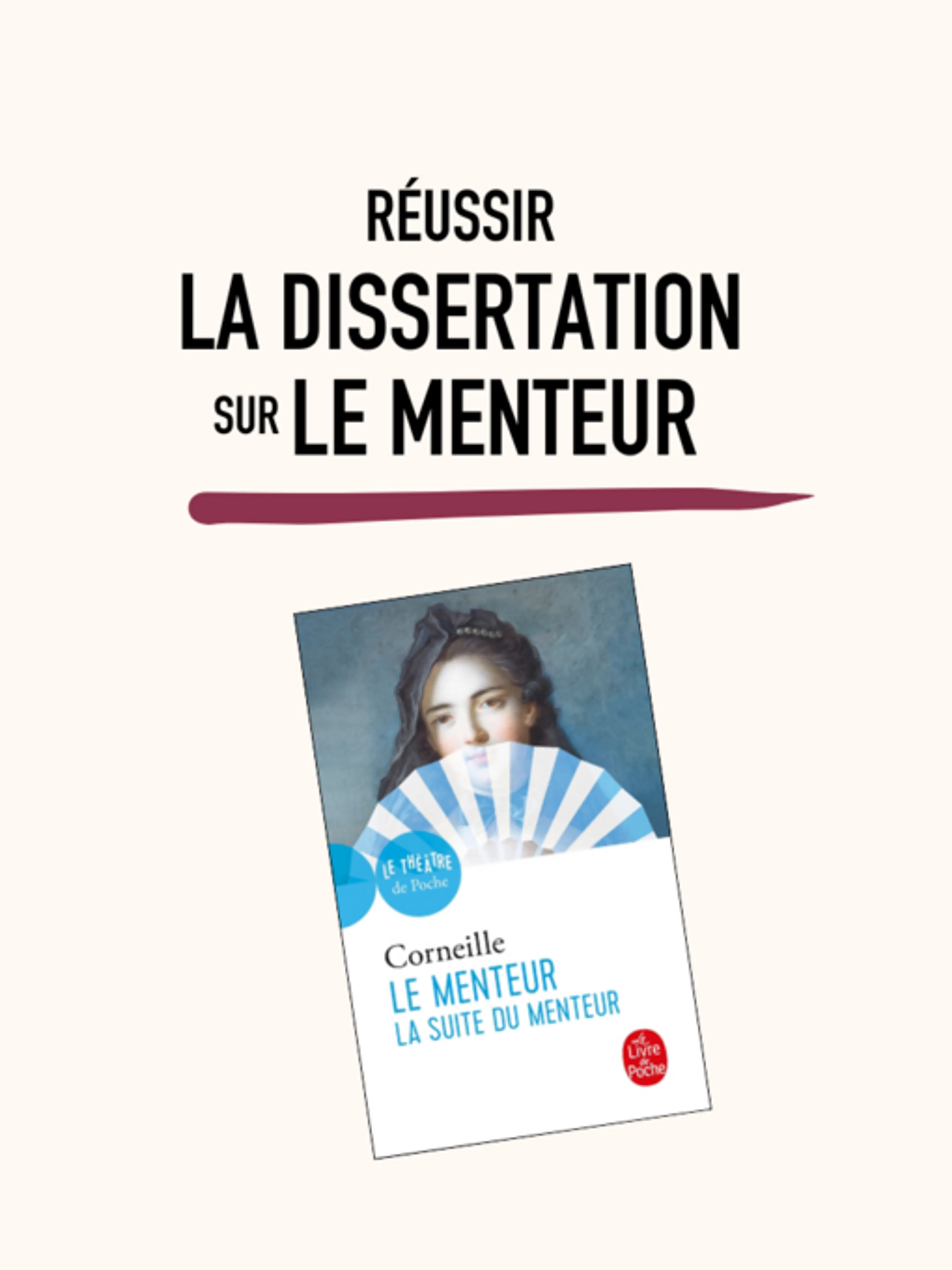 Réussir la dissertation sur Le Menteur