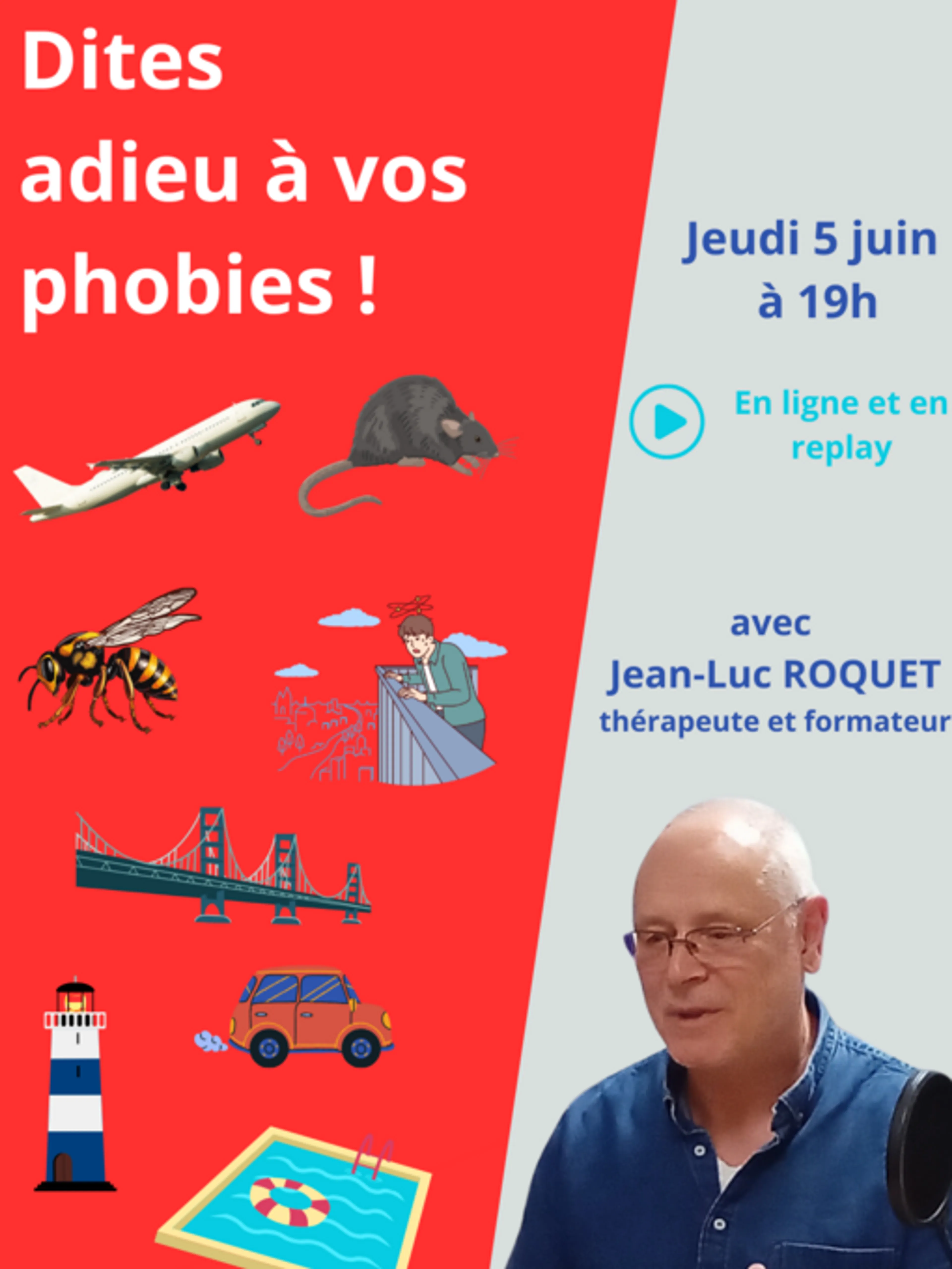 Image de présentation pour l'offre Dites adieu à vos phobies !
Et si vous pouviez reprogrammer votre cerveau pour ne plus subir vos peurs irrationnelles ? par JEAN-LUC