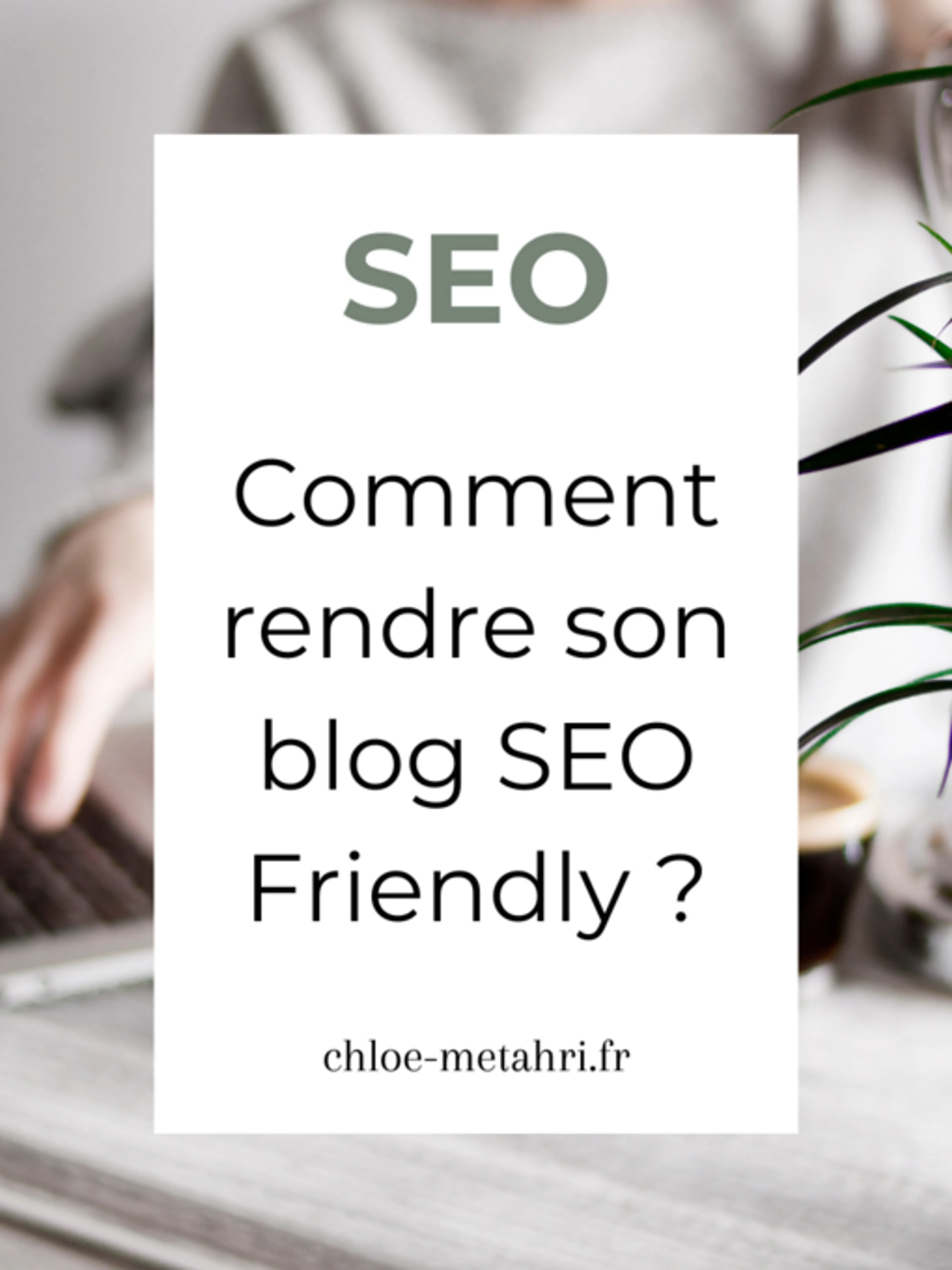 Boostez Votre Blog : Atelier SEO Exclusif pour Blogueurs et Influenceurs ! 🚀📈