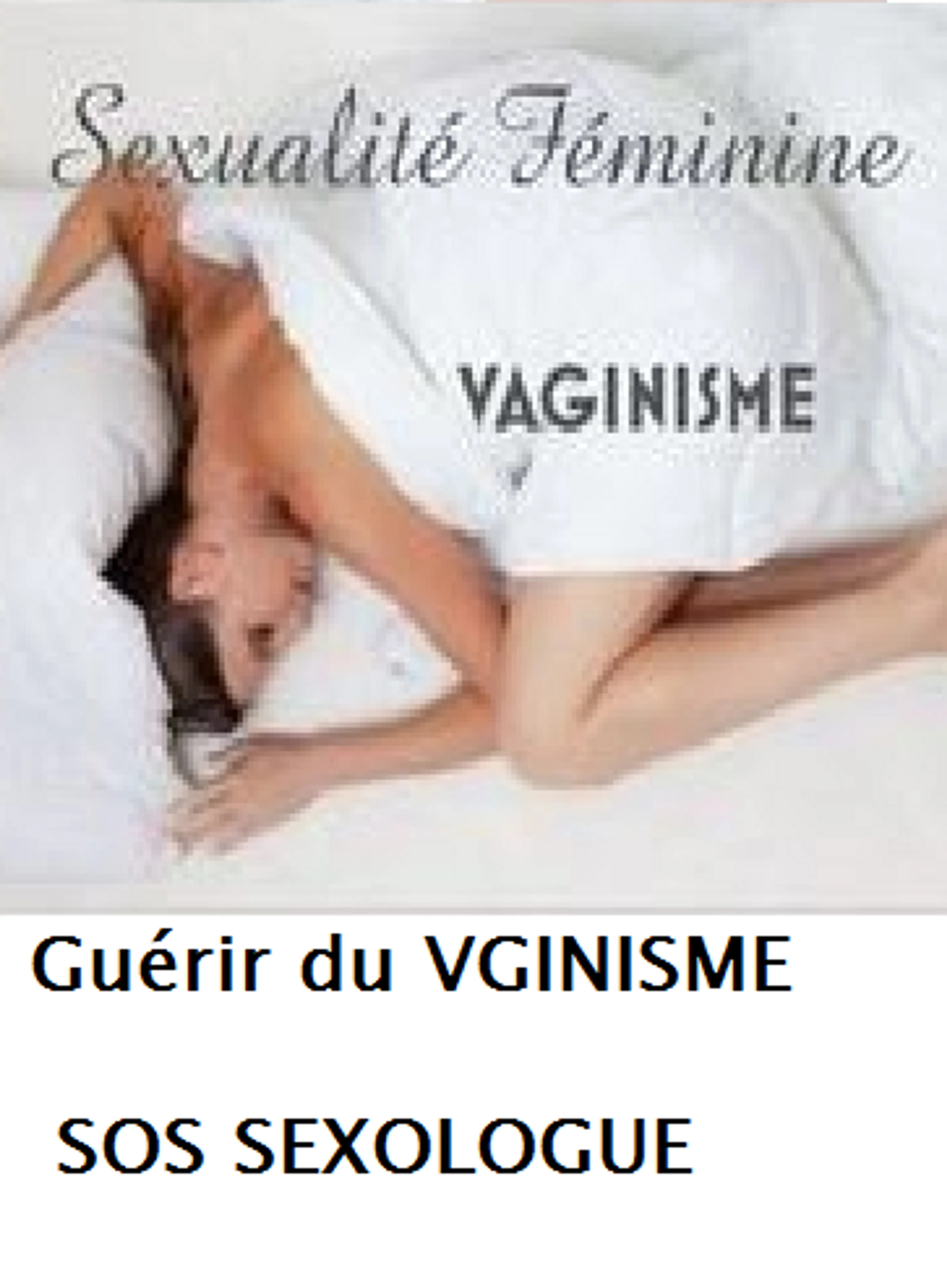 Image de présentation pour l'offre Libérez l'intimité : Guide pratique pour surmonter le vaginisme et retrouver le plaisir féminin. par laurence