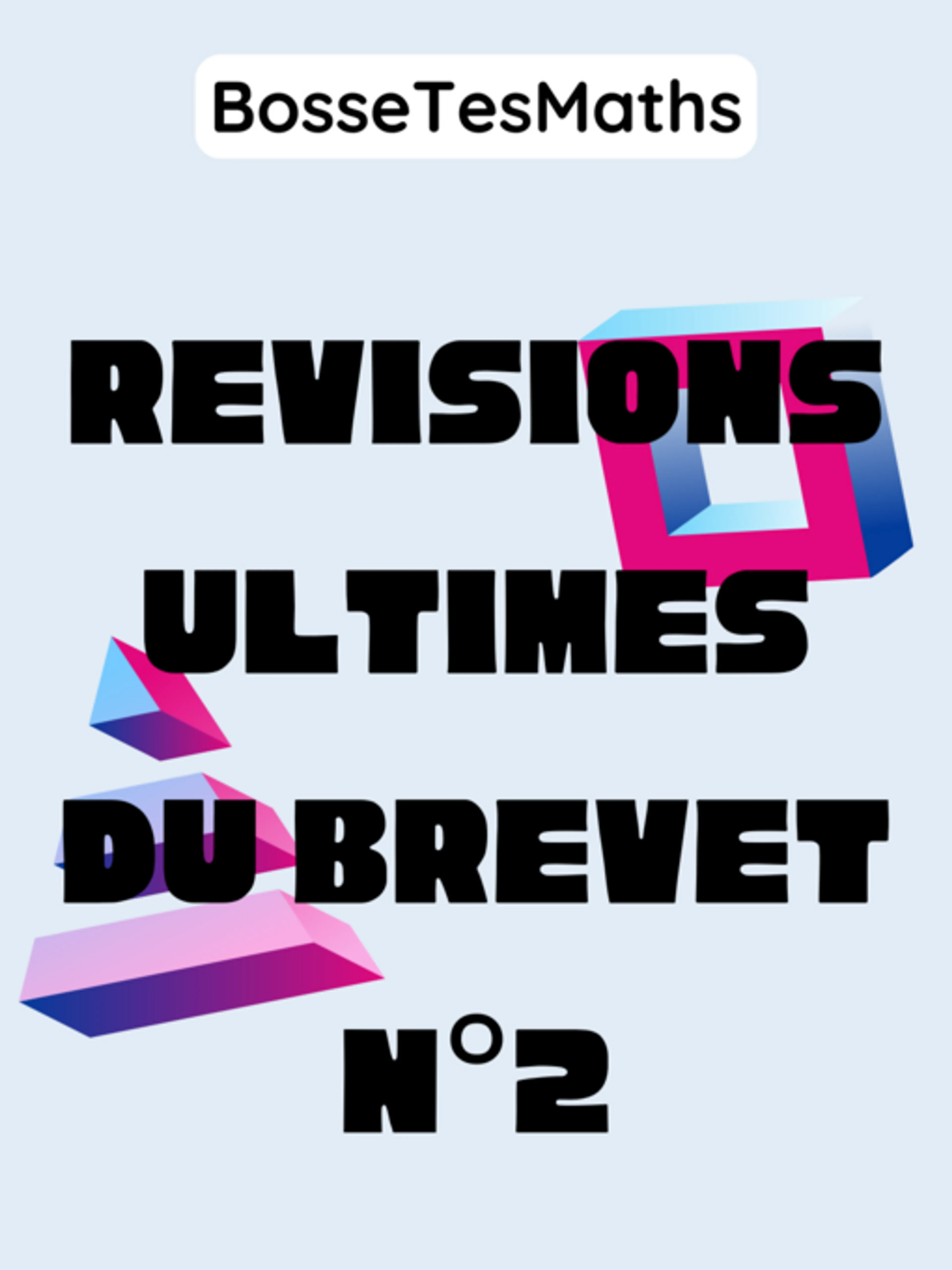 Image de présentation pour l'offre Révisions ultimes du Brevet n°2 par BosseTesMaths