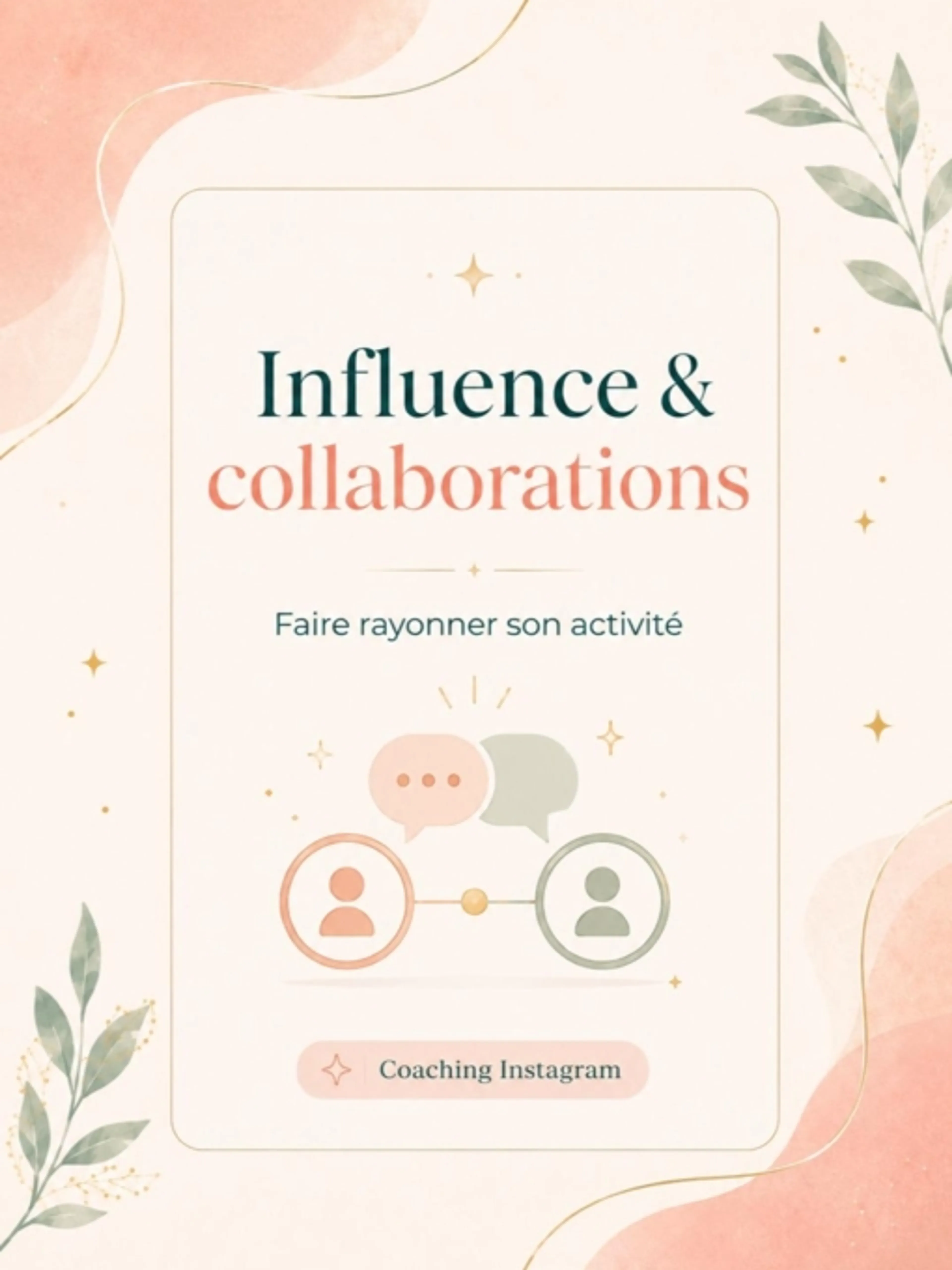 Influence et collaborations - faire rayonner son activité