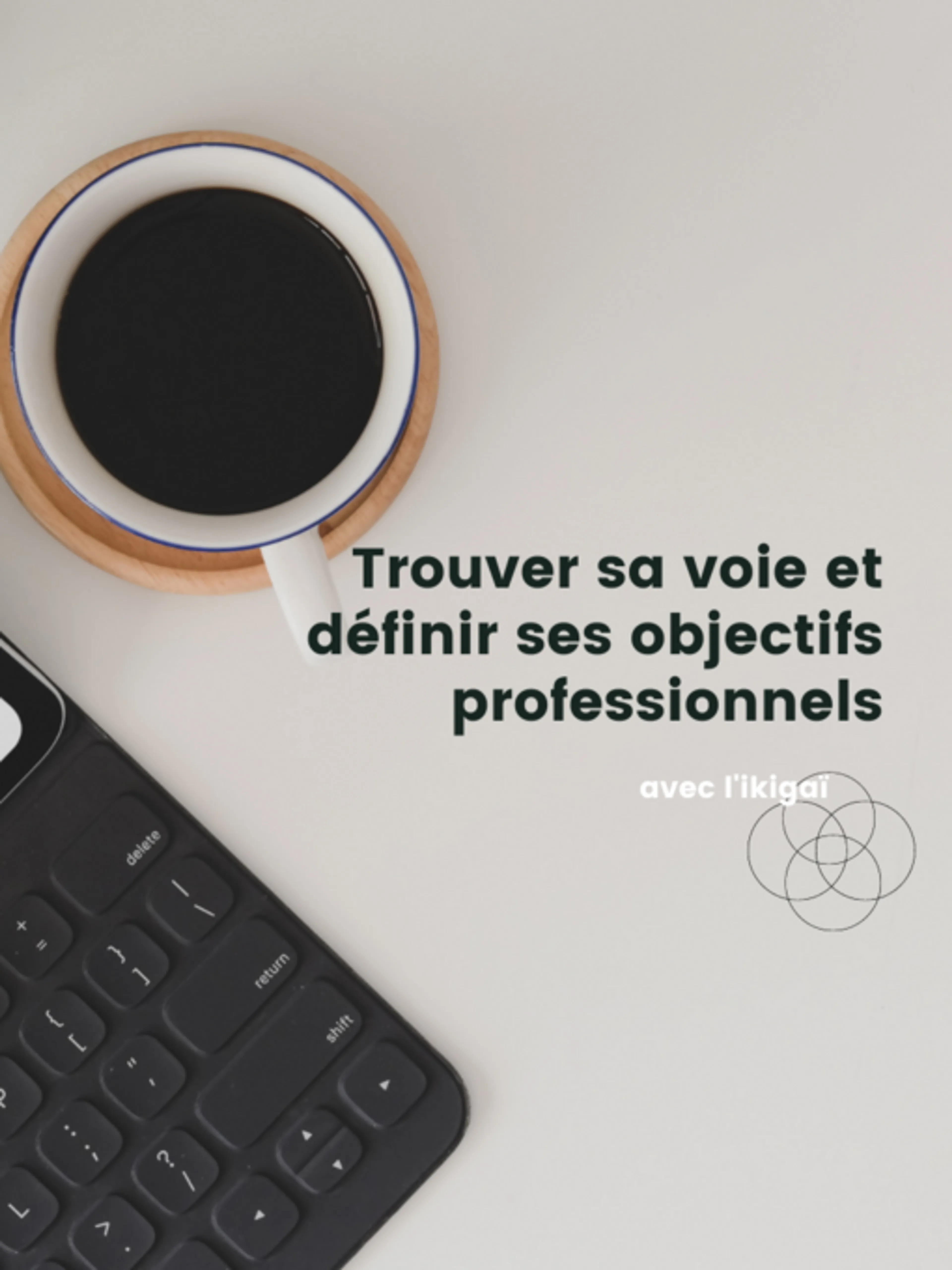 Image de présentation pour l'offre Trouver sa voie et définir son objectif professionnel par Bailey