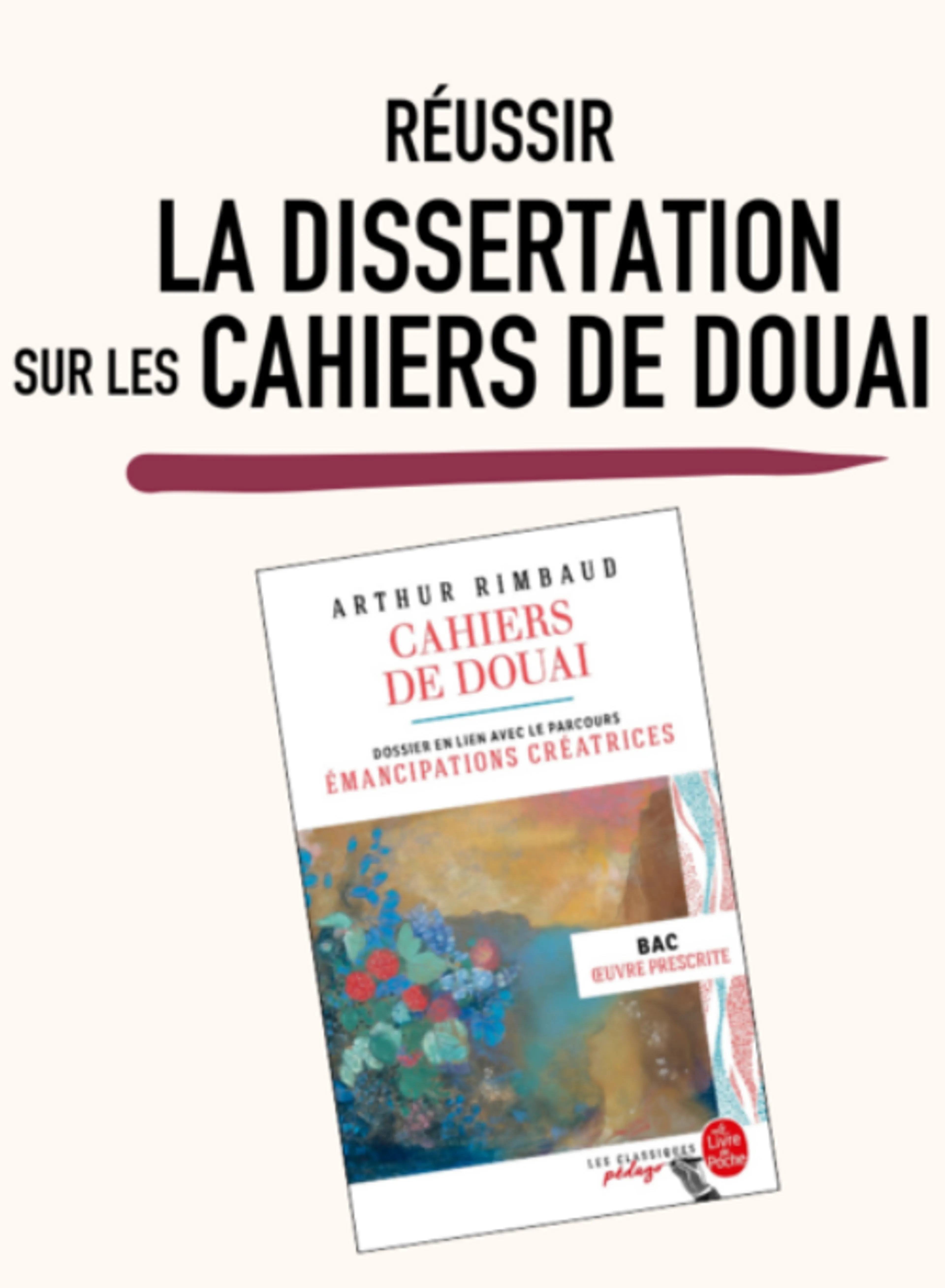Réussir la dissertation sur Les Cahiers de Douai 2026