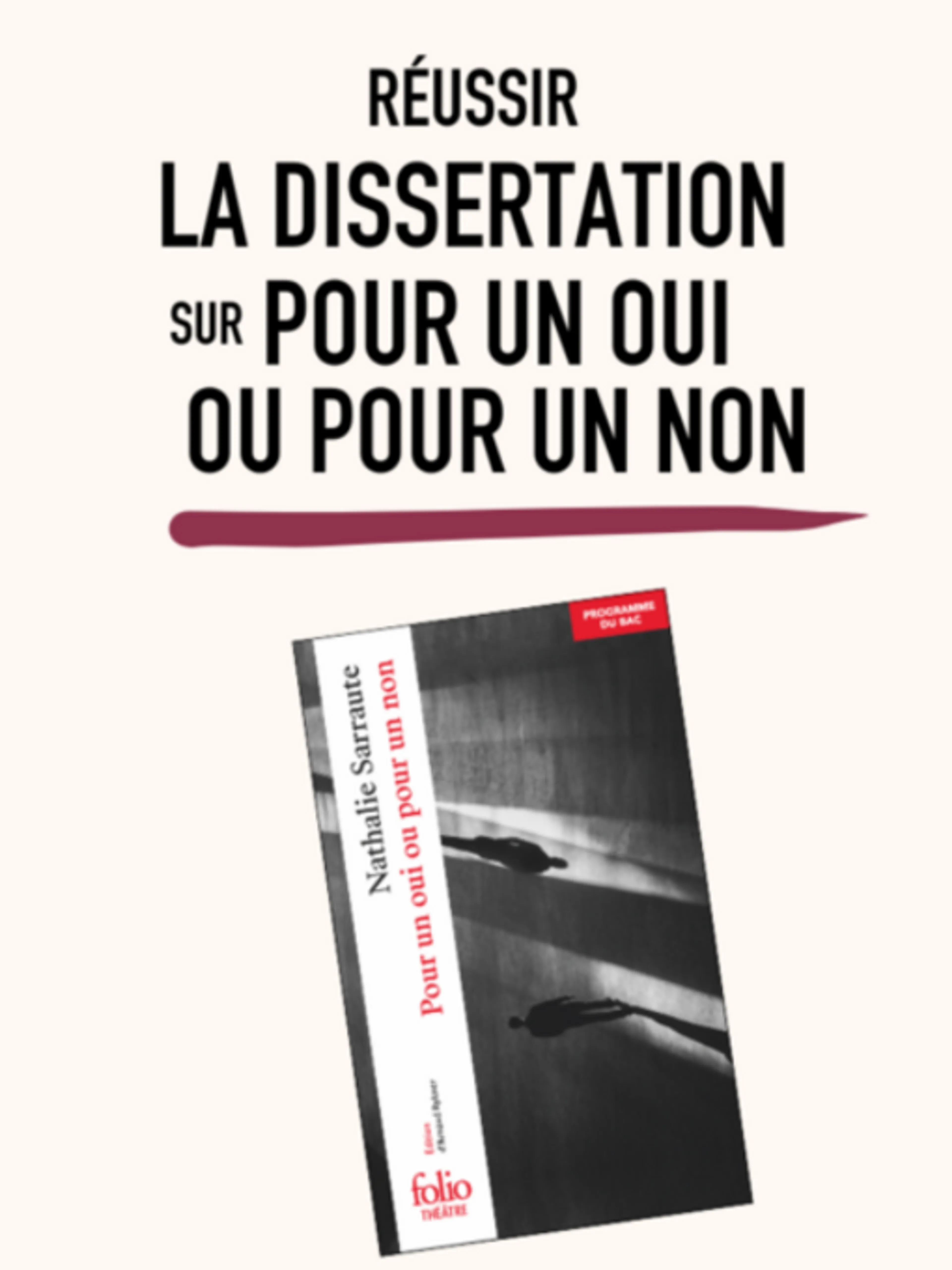 Réussir la dissertation sur Pour un oui ou pour un non 2026