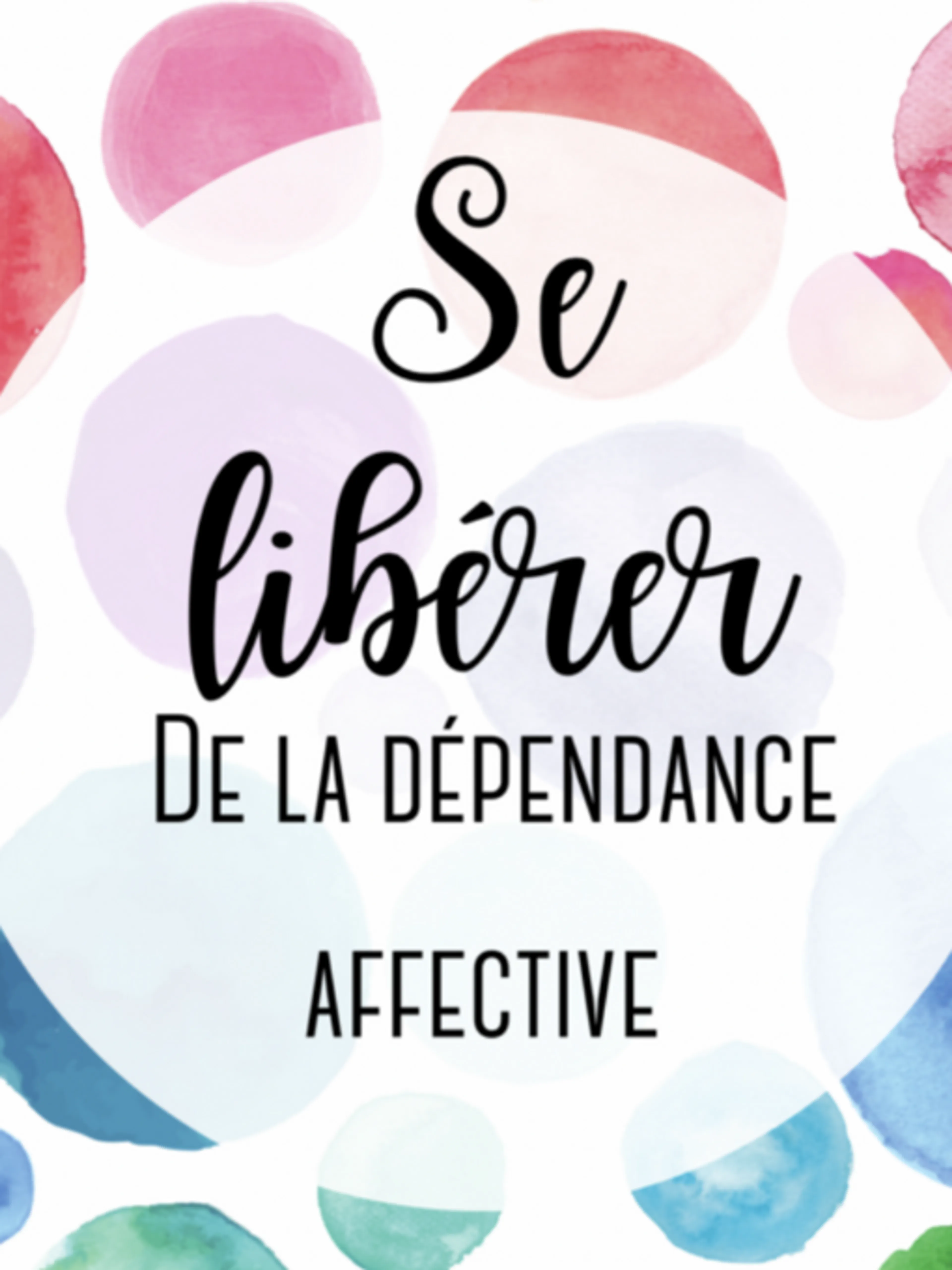Image de présentation pour l'offre Partie 3. Comprendre et se libérer de la dépendance affective 💚 par Sophian