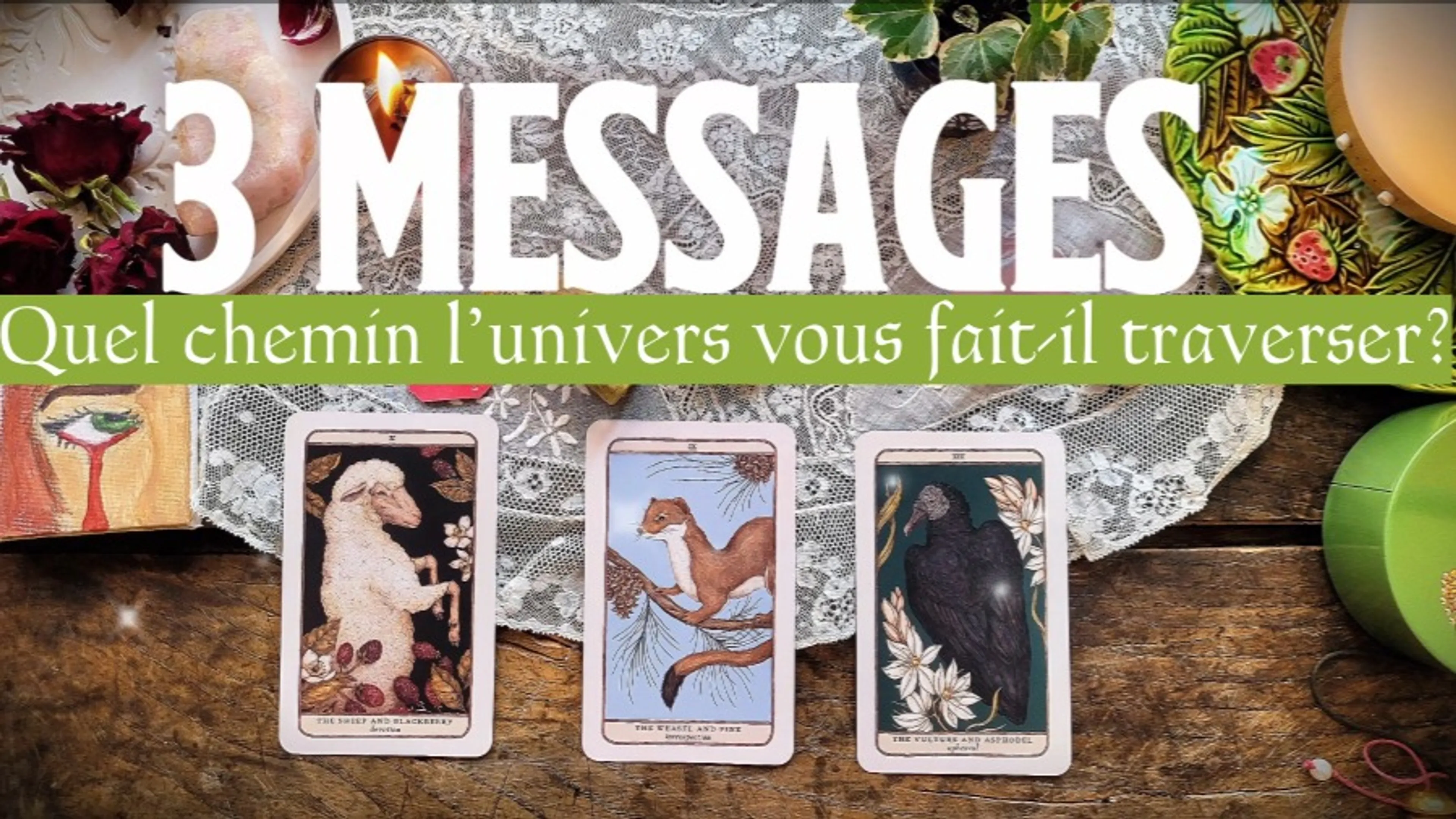 Lecture de vos énergies: 3 messages