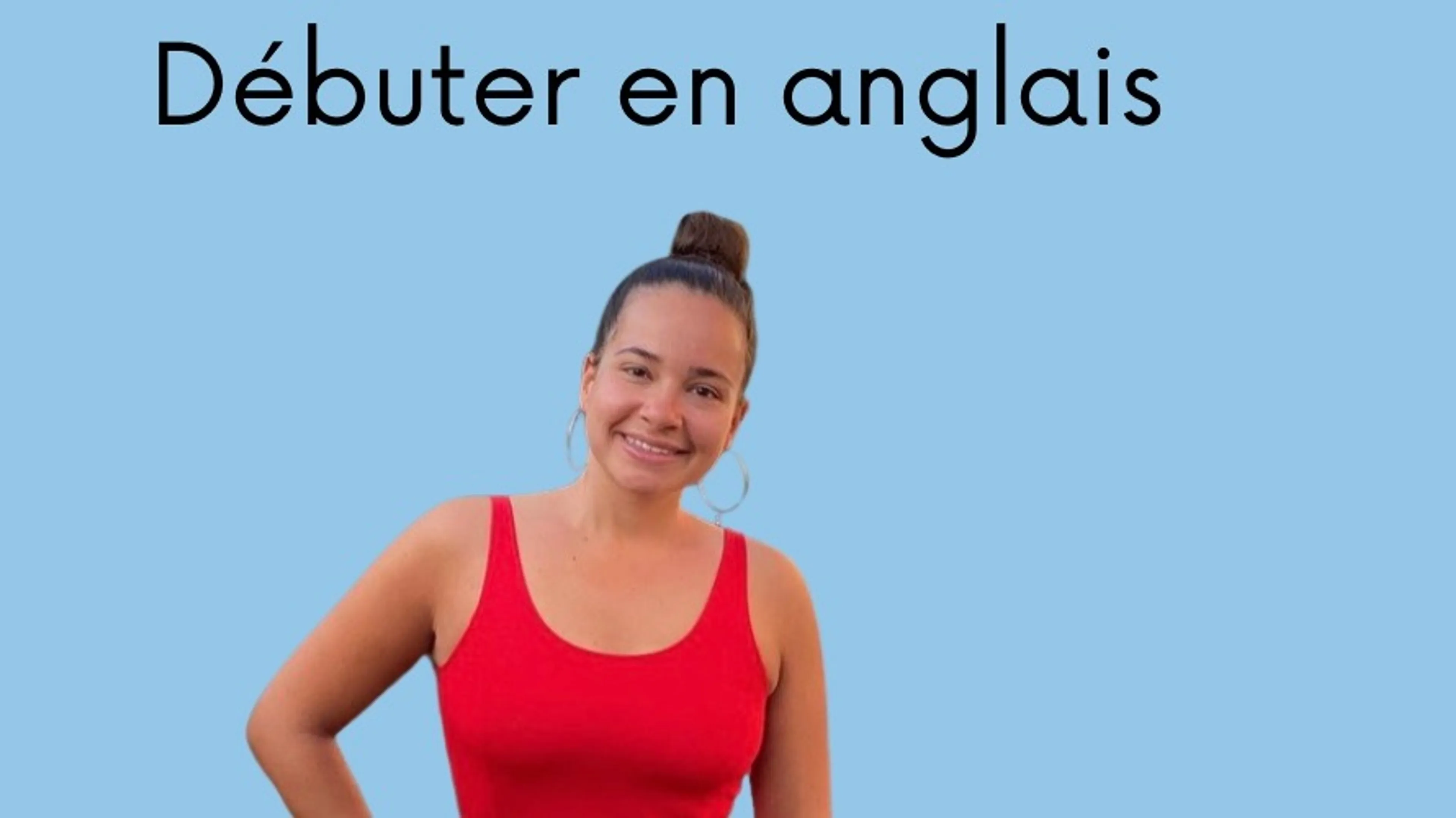 Débuter de zéro en anglais