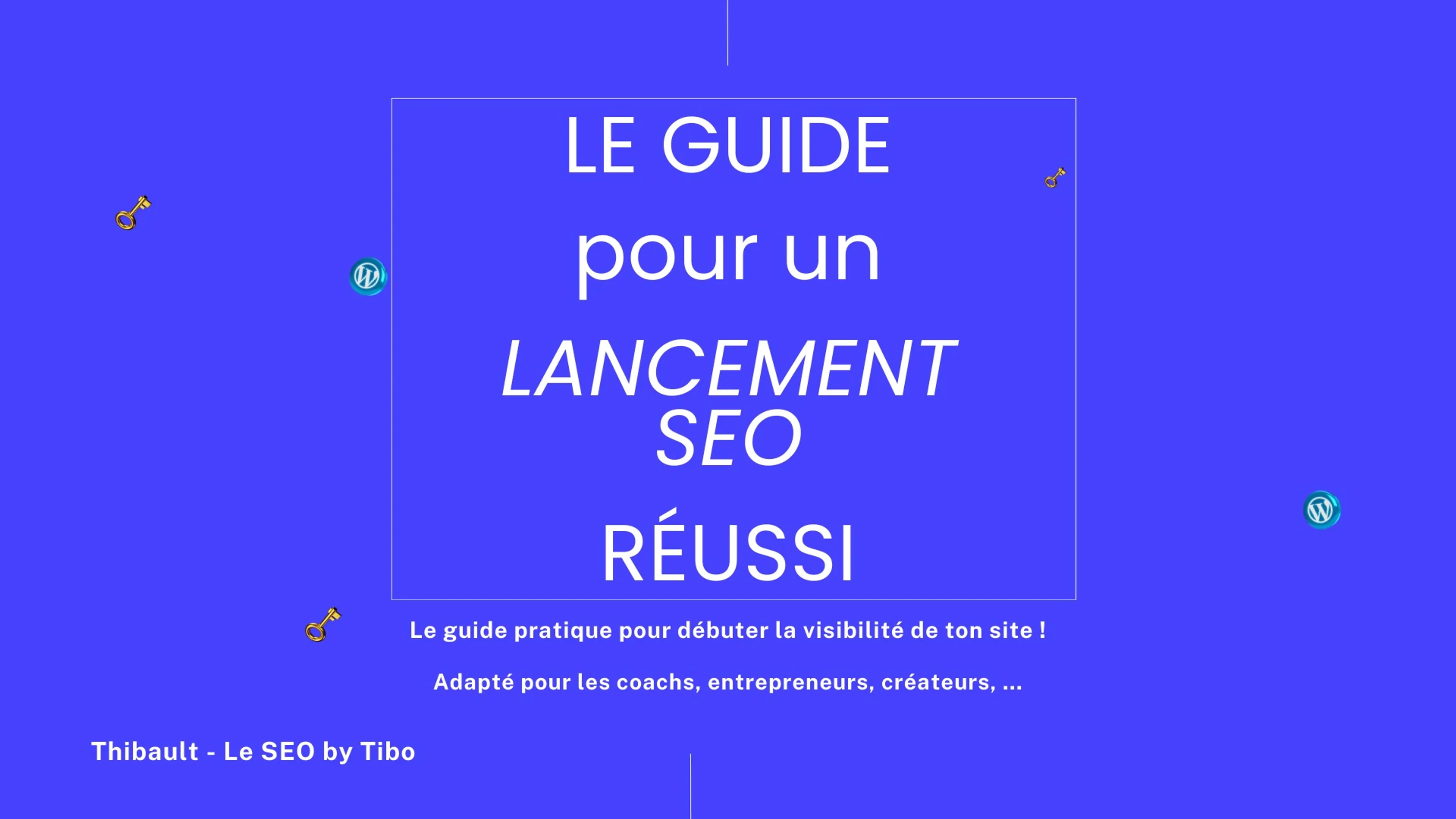 Lancement SEO - Démarrez votre visibilité en ligne en quelques clics