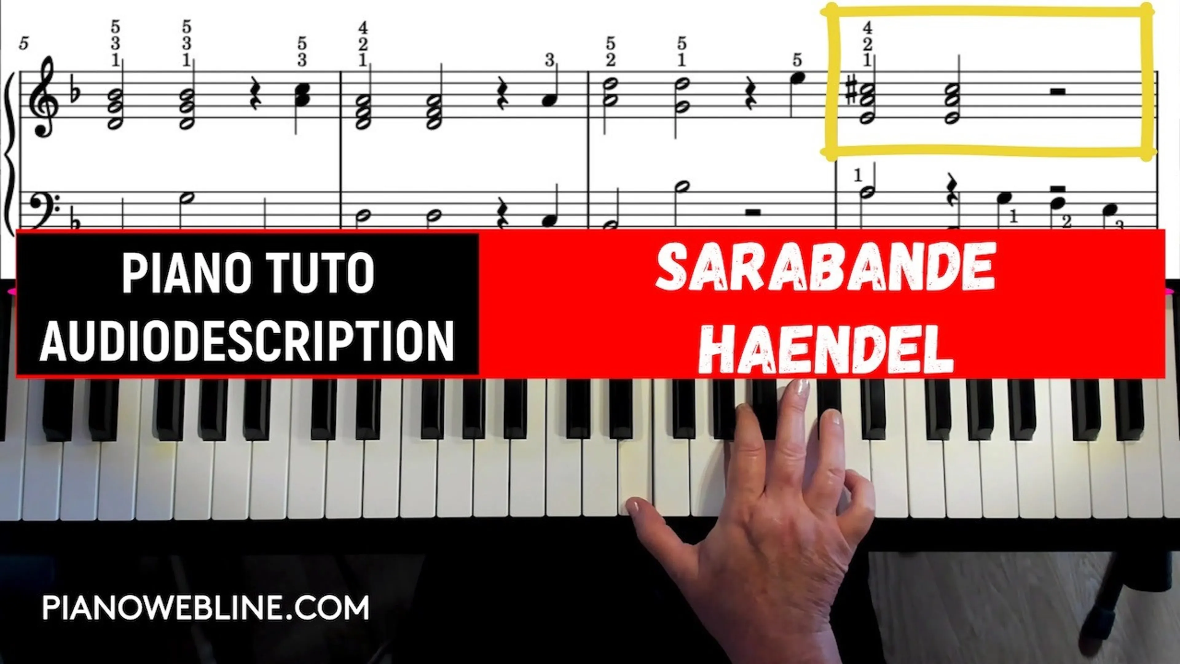 Apprenez le thème de la Sarabande de Haendel au piano, en audiodescription, avec tous les doigtés, les mains séparées et ensemble lentement.