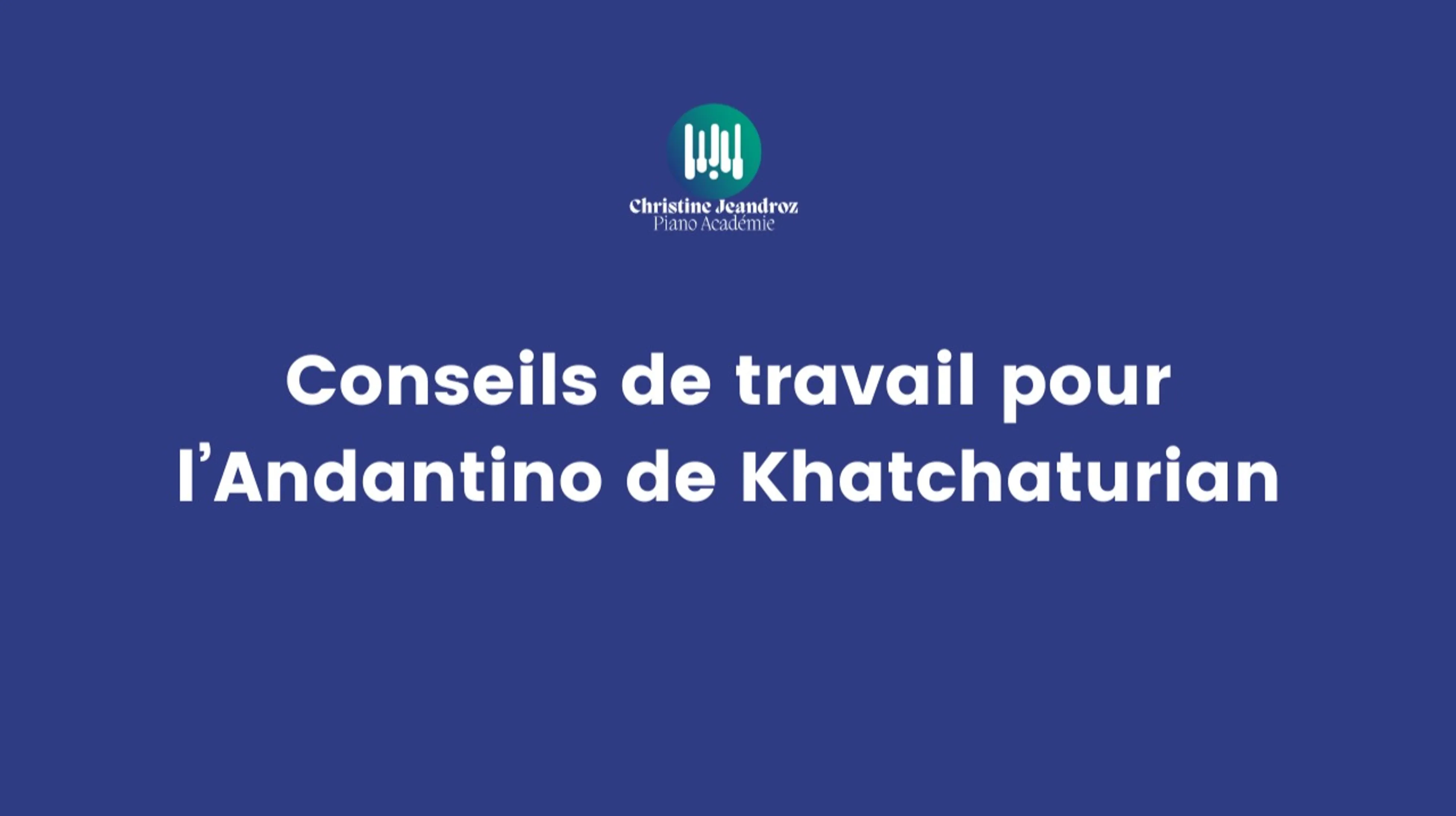 Cours sur l'Andantino de Khatchaturian