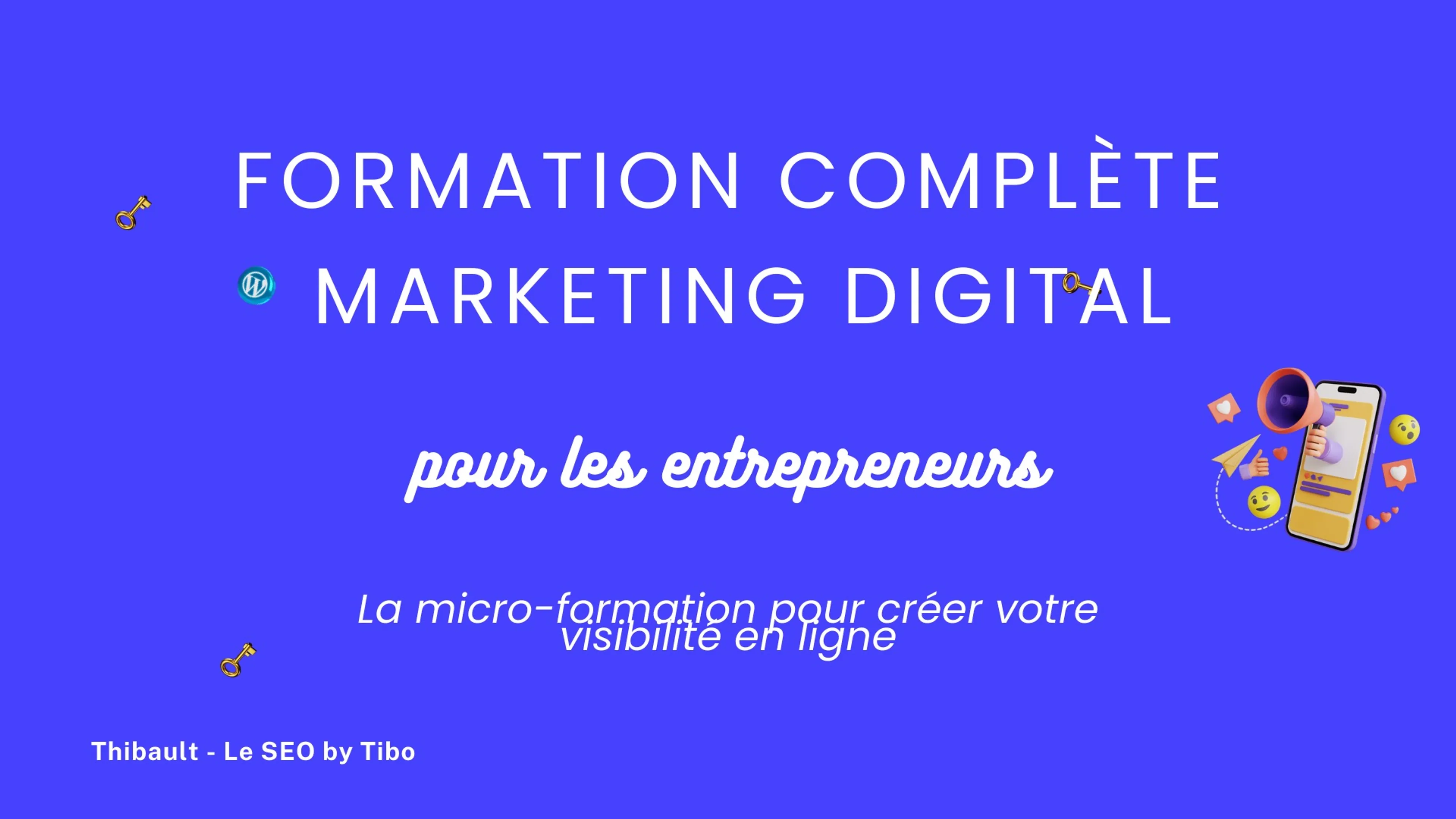 Formation Marketing Digital - Ton guide complet pour maîtriser le Marketing Digital