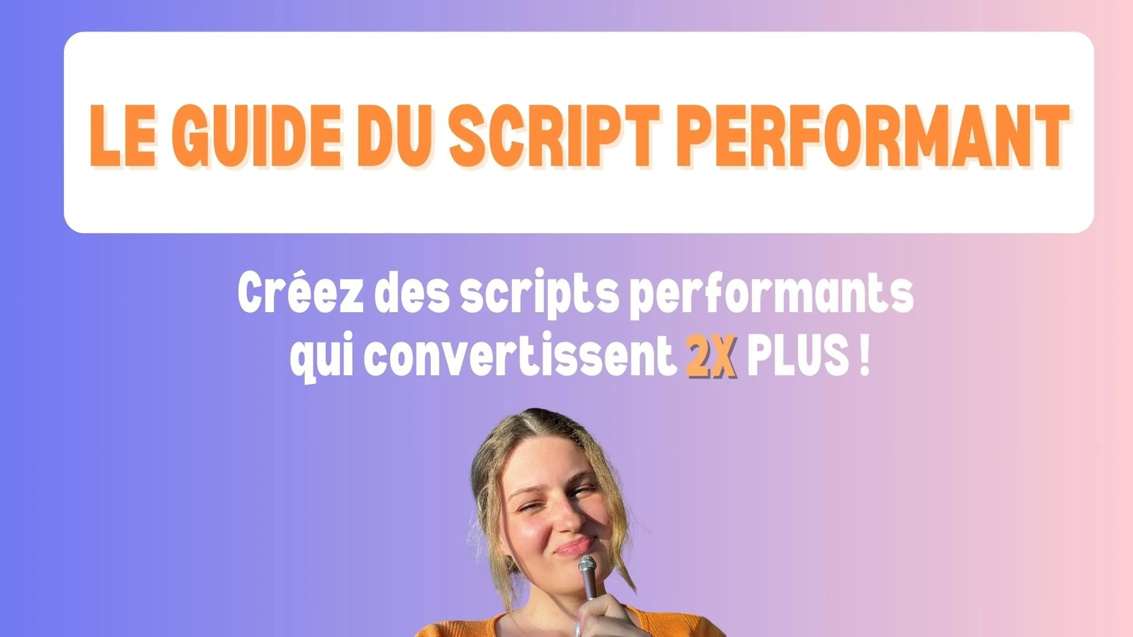 Rédige ton premier script UGC avec moi en 20 minutes
