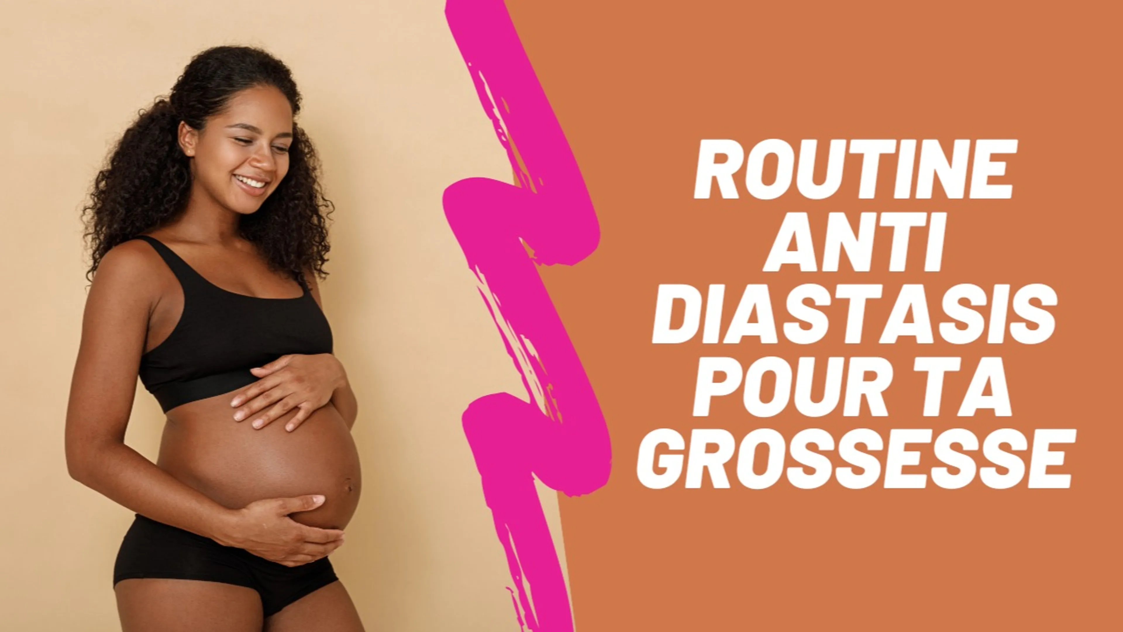 Routine anti diastasis pour ta grossesse !