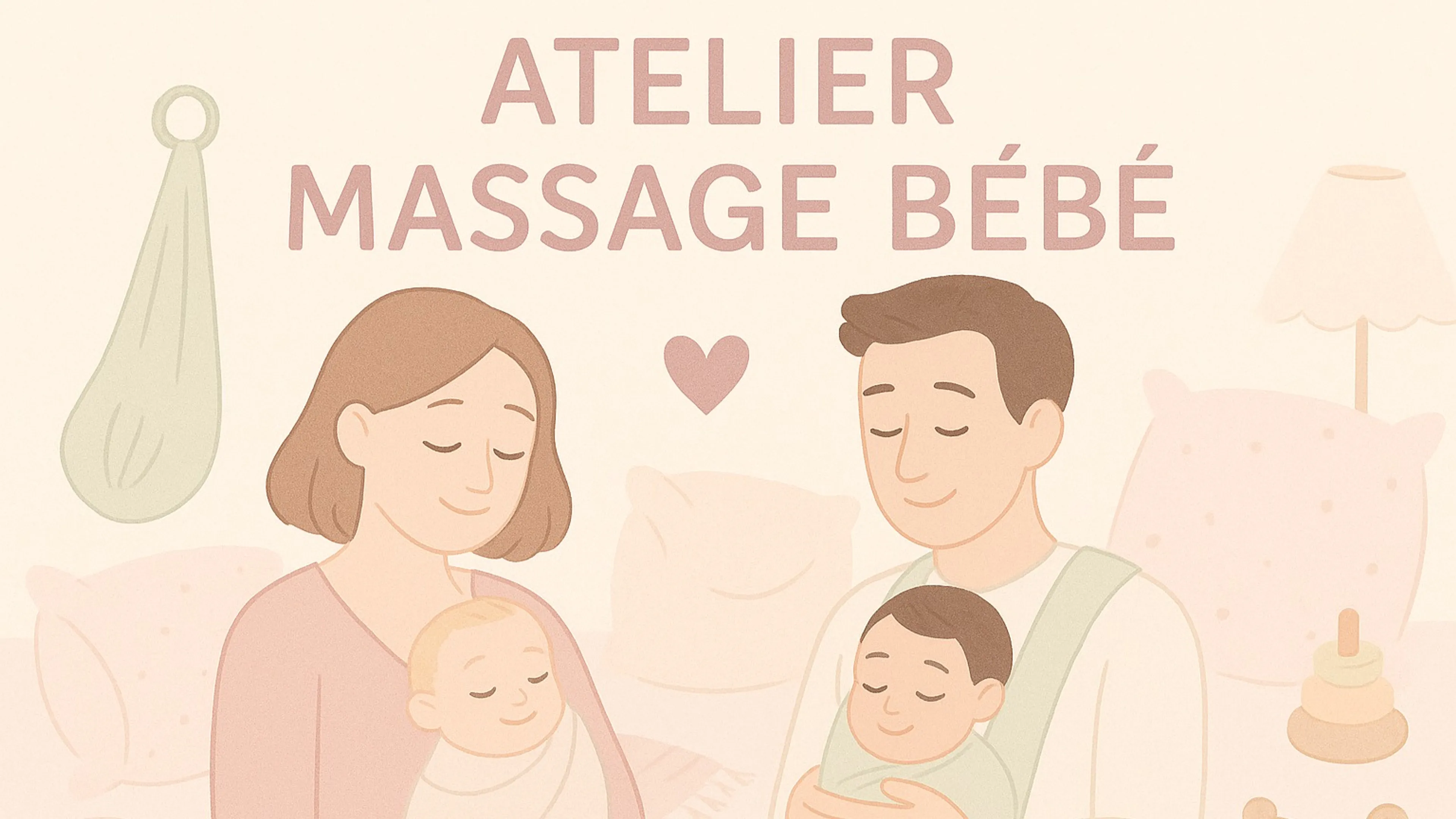 ATELIER MASSAGE BÉBÉ - Pour apprendre à masser son bébé dès sa naissance