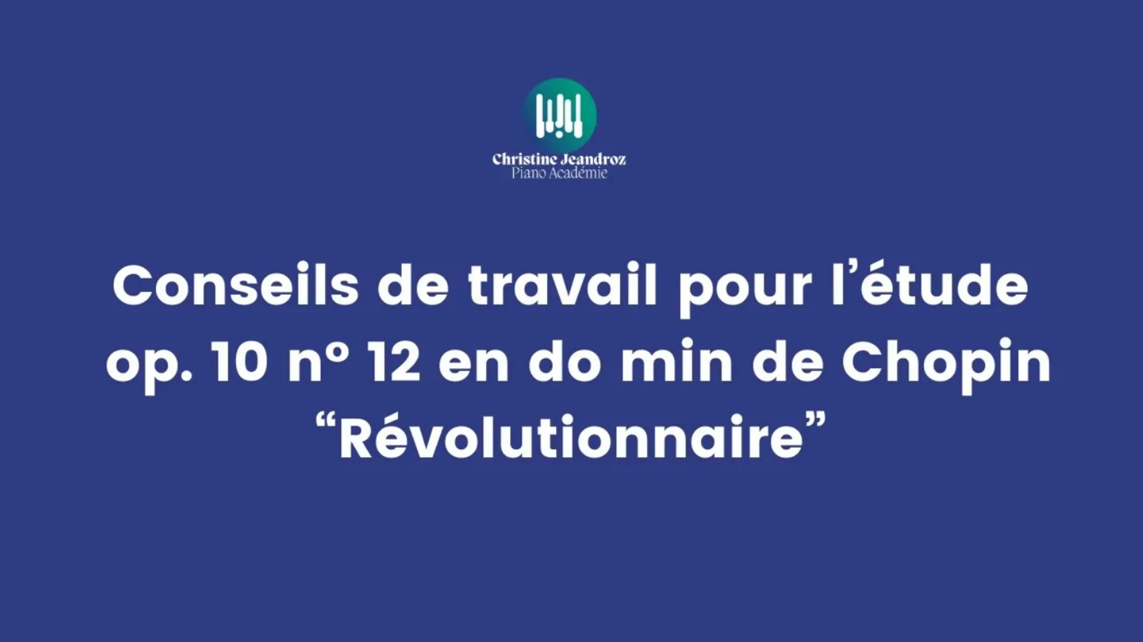 Cours sur l'étude Révolutionnaire de Chopin